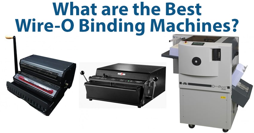 What are the Best Wire-O Binding Machines?