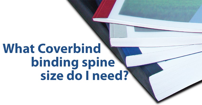 What Coverbind binding spine size do I need?