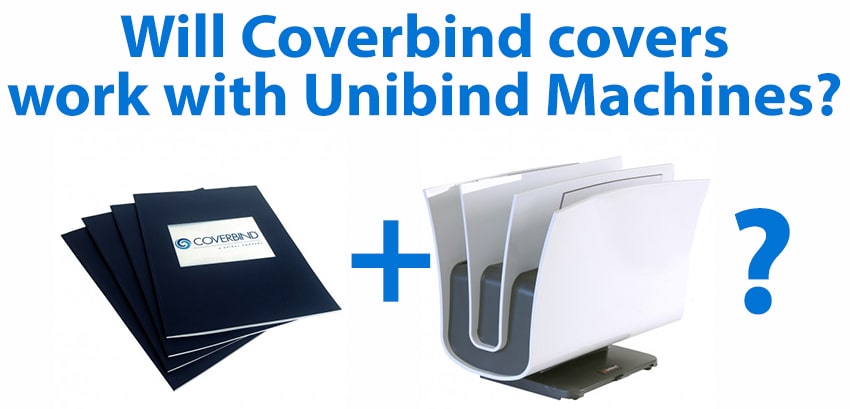 Will Coverbind covers work with Unibind Machines?