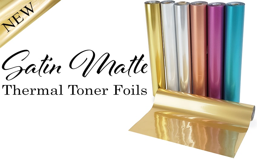 NEW Satin Matte Thermal Toner Foils