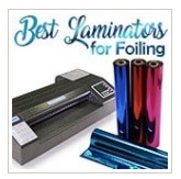 Best Laminators for Foiling Blog