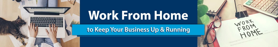 Work-From-Home Products to Keep Your Business Running